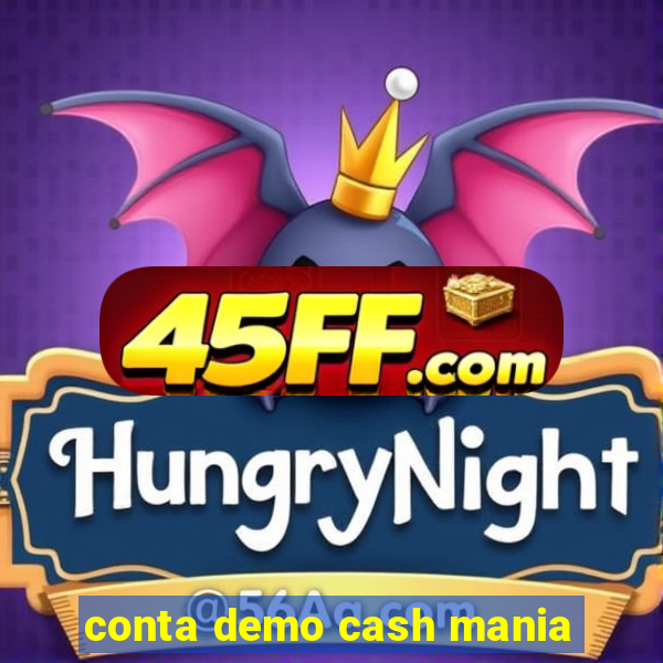 conta demo cash mania